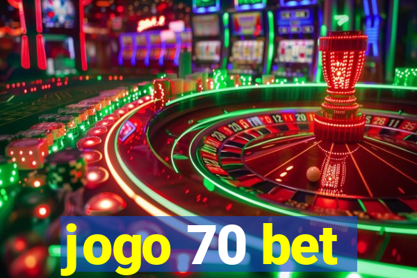 jogo 70 bet